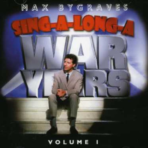 Sing-a-Long-a War Years, Vol. 1|Max Bygraves