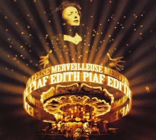 Merveilleuse Edith Piaf|Édith Piaf