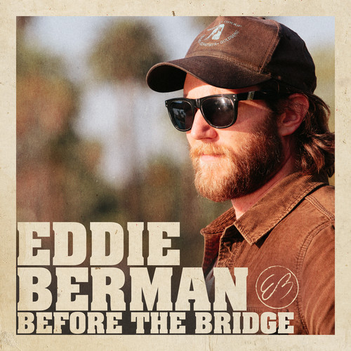Before the Bridge|Eddie Berman