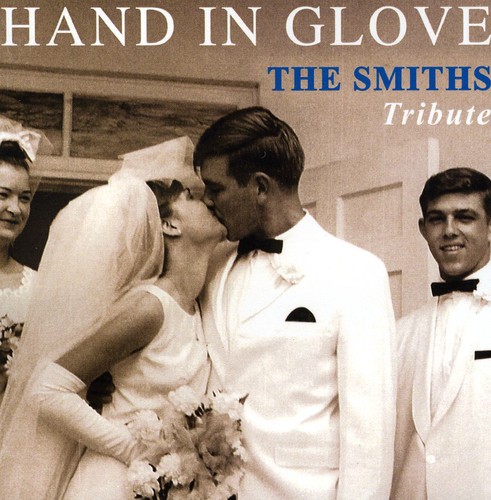 Hand In Glove: The Smiths Tribute