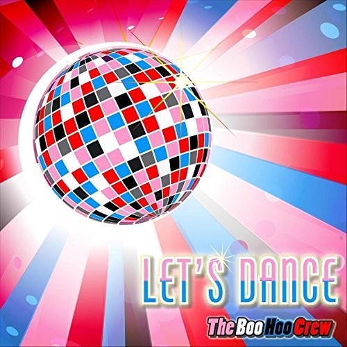 Let's Dance|The Boo Hoo Crew
