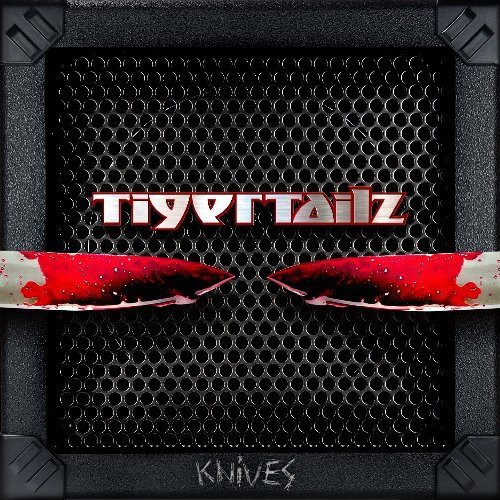 Knives|Tigertailz