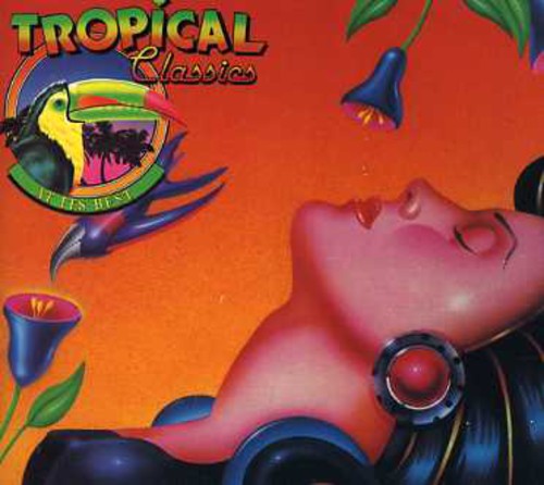 Tropical Classics at It's Best! / Various