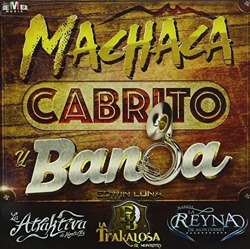 Machaca, Cabrito y Banda