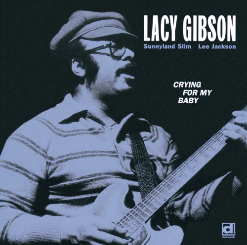 Crying for My Baby|Lacy Gibson
