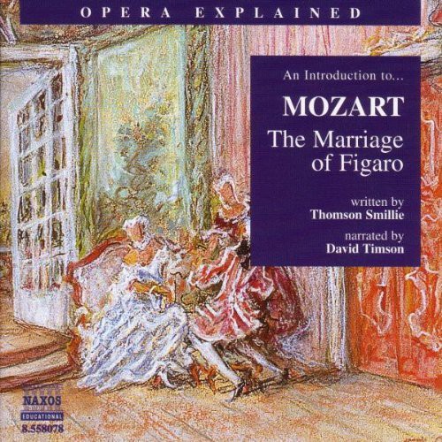 Opera Explained: Marriage of Figaro