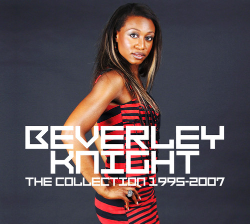 Collection 1995 - 2007|Beverley Knight