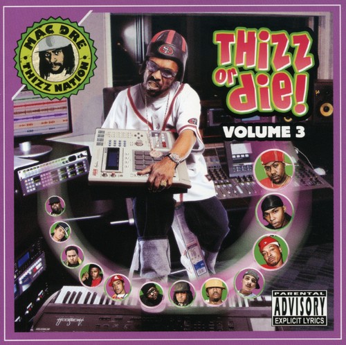 Thizz Or Die, Vol. 3 [Explicit Content]