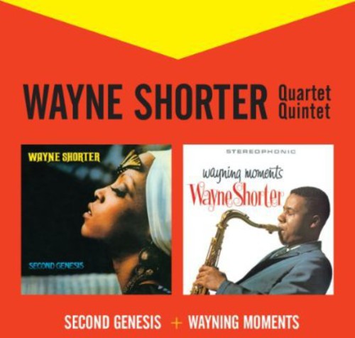 Second Genesis/Wayning Moments|Wayne Shorter Quintet/Wayne Shorter Quartet/Wayne Shorter