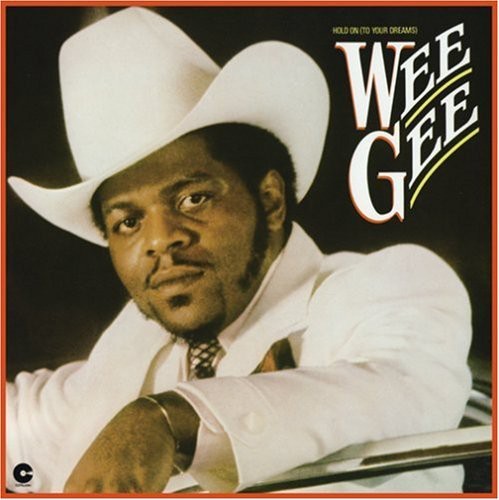 Hold on to Your Dreams|Wee Gee