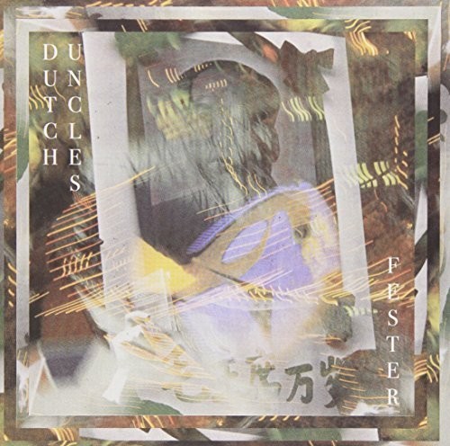 Fester|Dutch Uncles