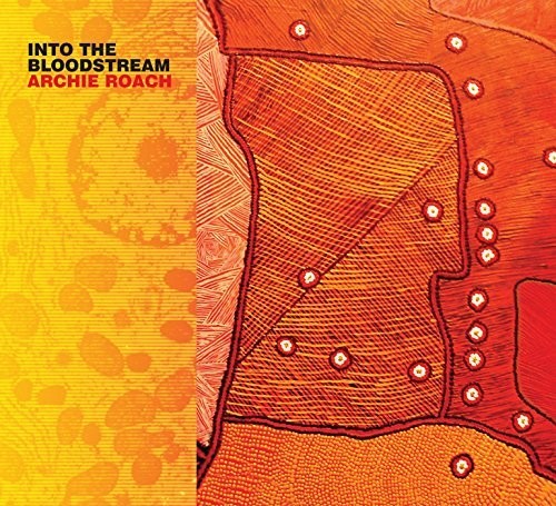 Into the Bloodstream|Archie Roach