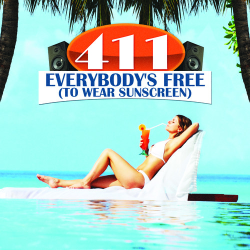 Everybody's Free (To Wear Sunscreen)|411
