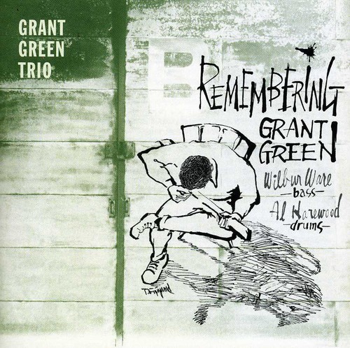 Remembering Grant Green|Grant Green (Trio)