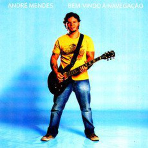 Bem Vindo a Navegacao|Andre Mendes