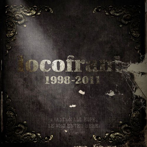 Locofrank 1998-2011|Locofrank
