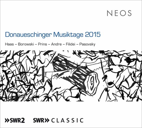 Donaueschinger Musiktage 2015 / Various|Various Artists