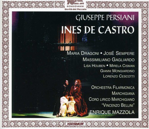 Ines De Castro|Persiani / Gagliardo / Sempere / Houben / Mazzola