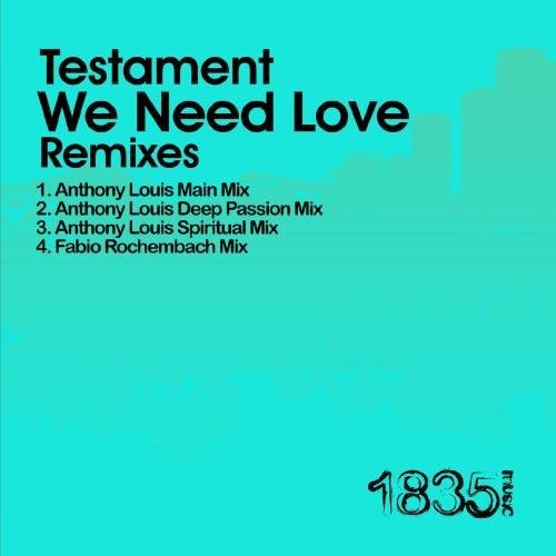 We Need Love (Anthony Louis Mixes)