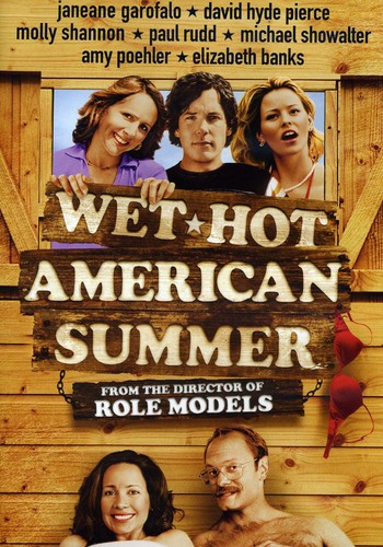 Wet Hot American Summer