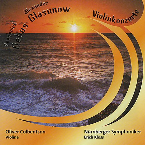 Frederick Delius/Alexander Glasunow Violinkonzerte|Erich Kloss