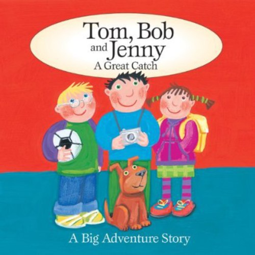Tom Bob & Jenny: A Great Catch /  Various