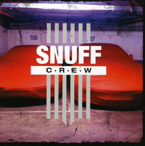 Snuff Crew|Snuff Crew