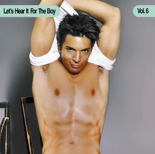 Let's Hear It For The Boy, Vol. 6