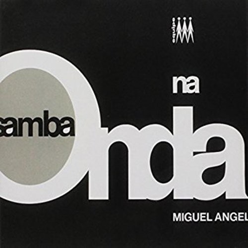 Samba Na Onda|Miguel Angel (Vocalist)
