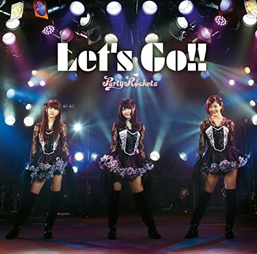 Let's Go!!|Party Rockets