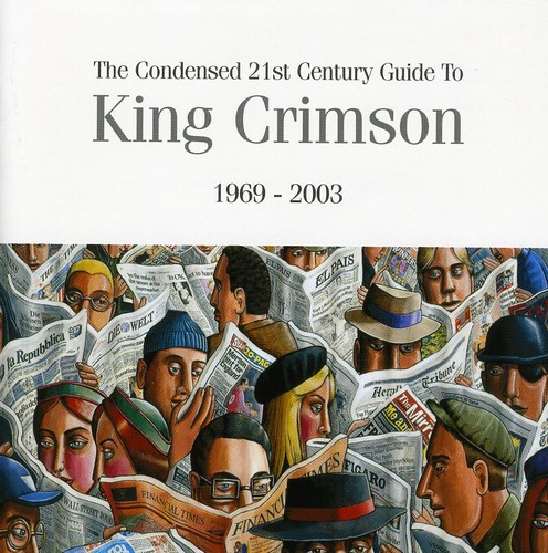 The Condensed 21st Century Guide To King Crimson [Import]