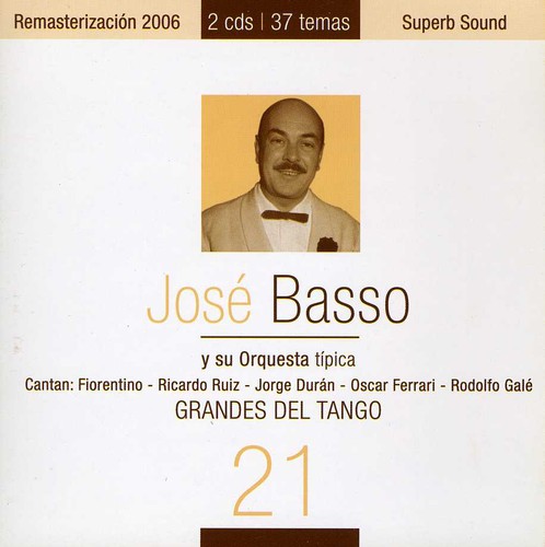 Grandes del Tango, Vol. 21|Jose Basso