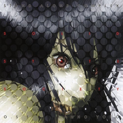 Ghost in the Shell: Stand Alone Complex - Solid State Society|Original Soundtrack