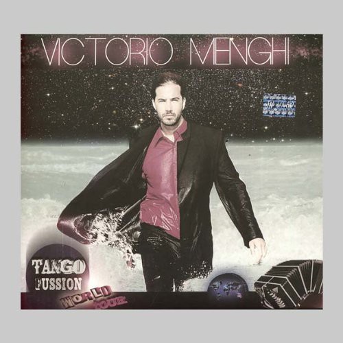 Tango Fussion World Tour|Victorio Menguhi