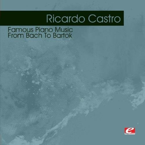Famous Piano Music: From Bach to Bartok