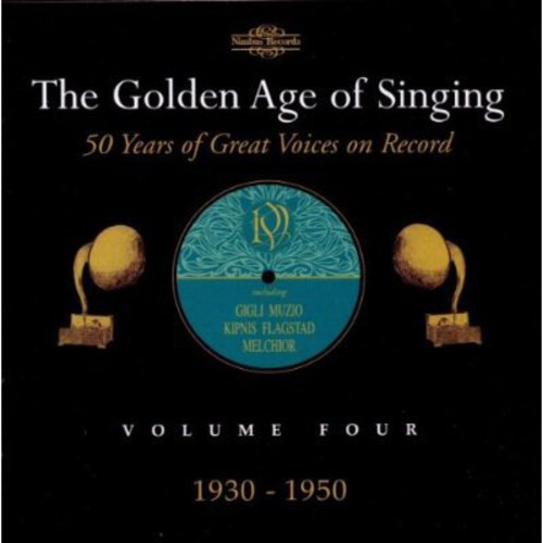 Golden Age of Singing 4: 1930-1950 /  Various