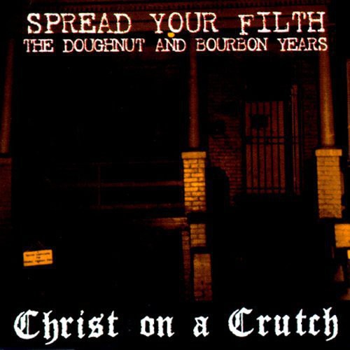 Spread Your Filth: Doughnut & Bourbon Years