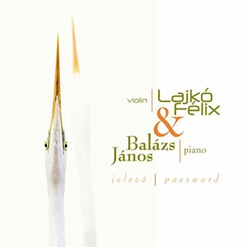 Jelszo|Felix Lajko Band/János Balázs