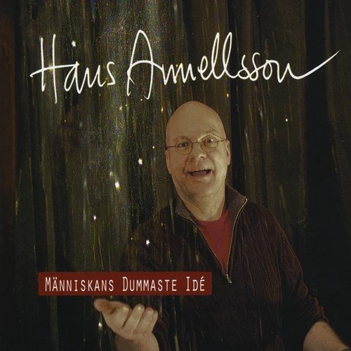 Manniskans Dummaste Ida|Hans Annellsson