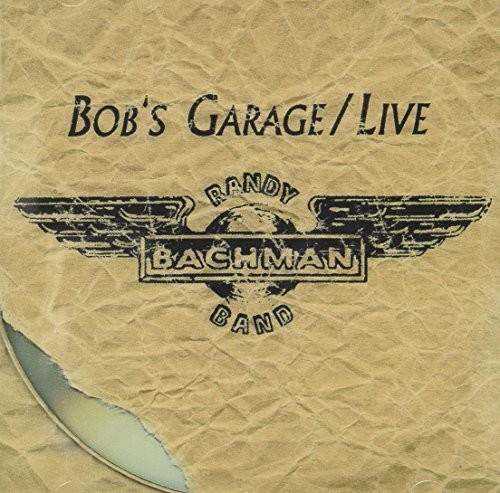 Bob's Garage|Randy Bachman
