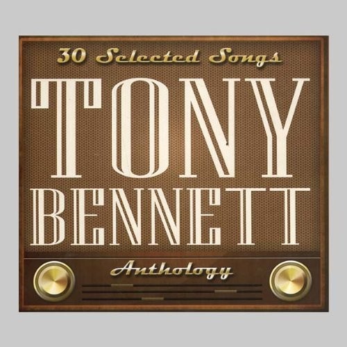 Tony Bennett: 30 Selected Songs|Tony Bennett