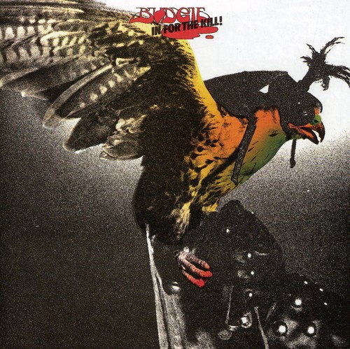 In for the Kill!|Budgie (Metal)