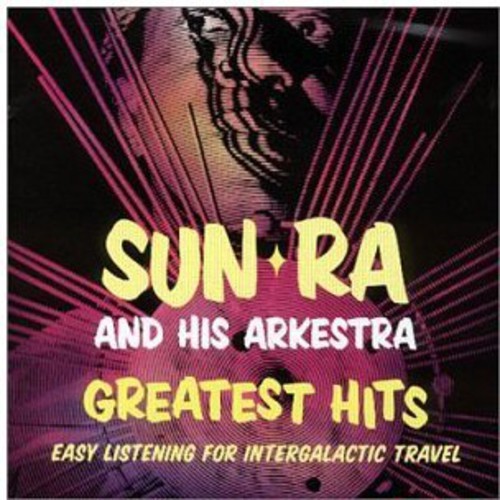 Greatest Hits: Easy Listening For Intergalactic Travel