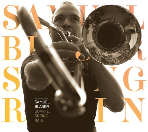 Spring Rain|Samuel Blaser Quartet