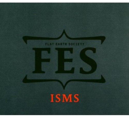 Isms|Flat Earth Society
