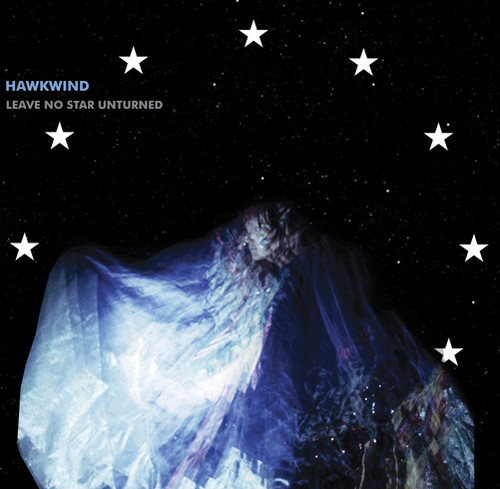 Leave No Star Unturned|Hawkwind