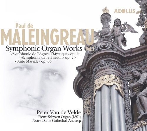 Symphonic Organ Works Vol.1|Peter Van De Velde