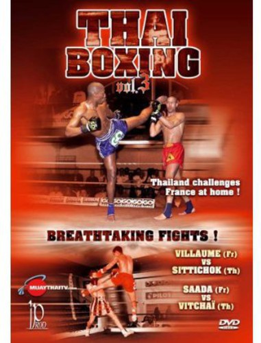 Thai Boxing: Volume 3: Breathtaking Fights!