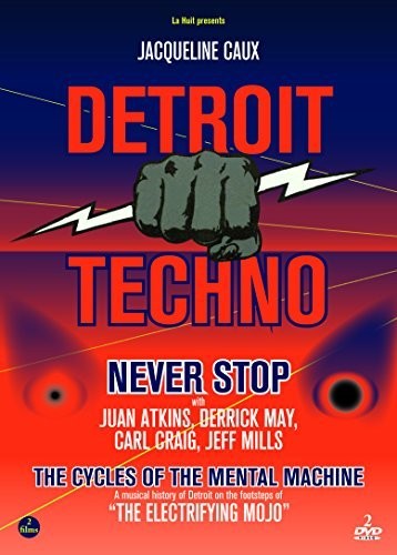 Detroit Techno: Never Stop / Cycle Of The Mental Machine