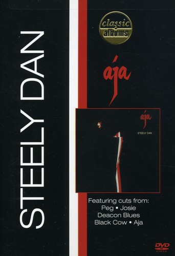 Classic Albums: Steely Dan: Aja